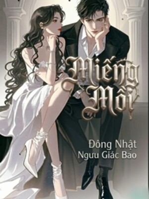 Miếng Mồi - Đông Nhật Ngưu Giác Bao
